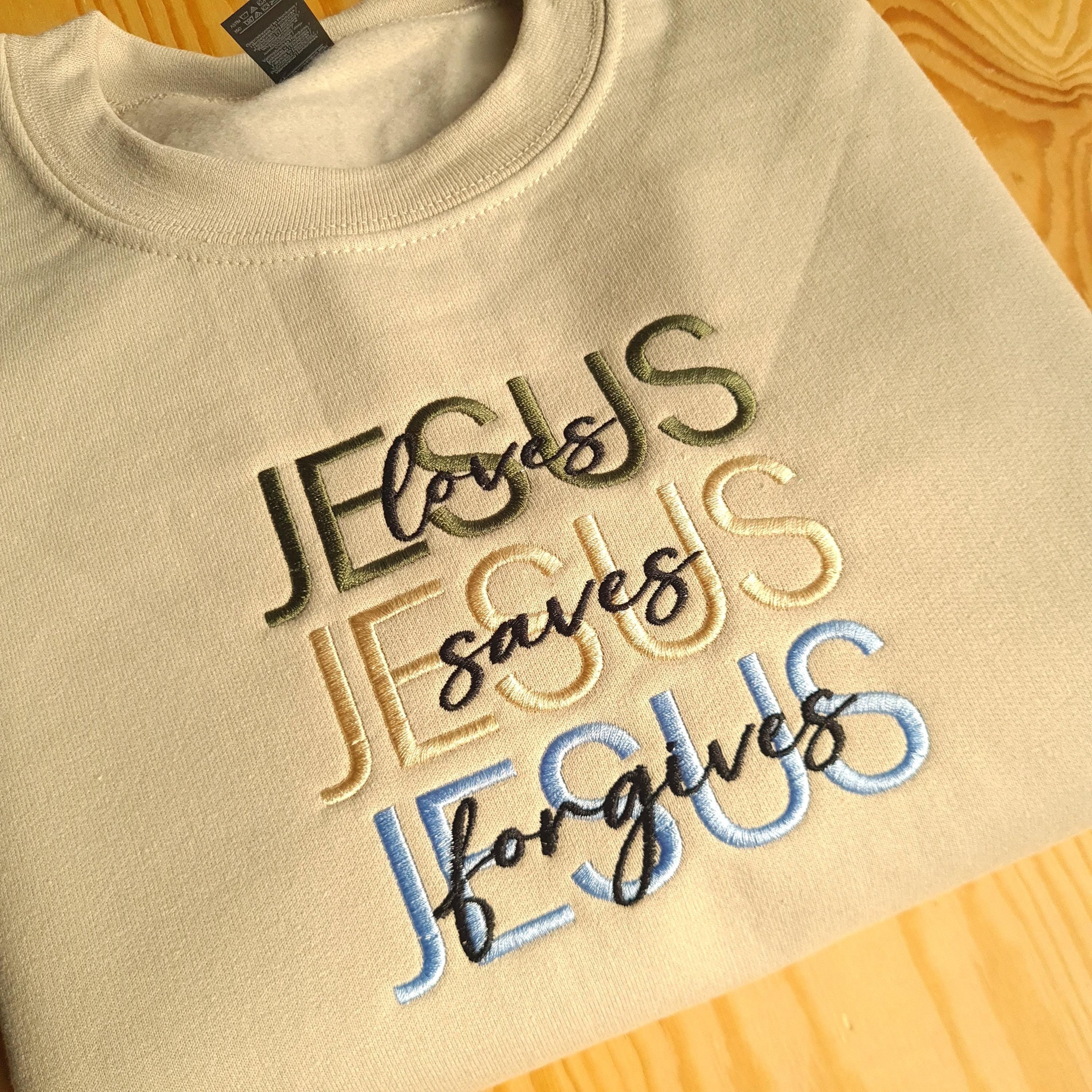 Embroidered Sweatshirt, Jesus Embroidered Sweatshirt, Christian Faith Crewneck, Christian Gift for Her, Inspirational Christian Sweatshirt